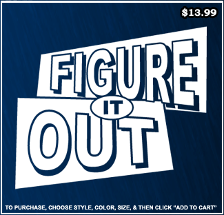 Figure It Out T-Shirt - Classic Nick T-Shirts