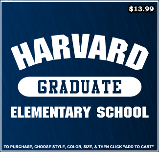 Harvard Elementary School Graduate T-Shirt - Funny Vintage T-Shirts