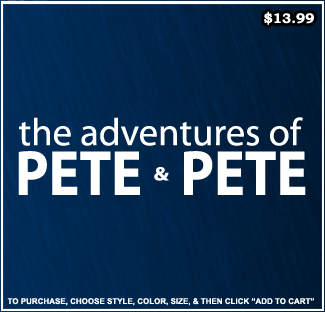 The Adventures Of Pete And Pete T-Shirt - Classic Nick T-Shirts