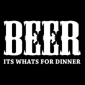 Beer Its Whats For Dinner - Beer T-Shirts