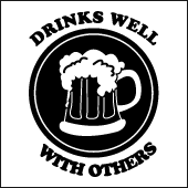 Drinks Well With Others T-Shirt - Dringing Shirts