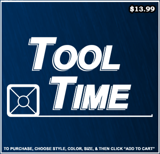 Tool Time T-Shirt - Home Improvement T-Shirts