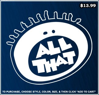 All That T-Shirt - Classic Nick T-Shirts